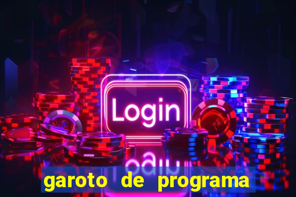 garoto de programa zona leste